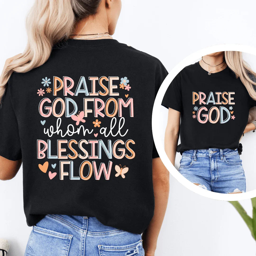 Praise God From When All Blessings Flow Tee product image 1