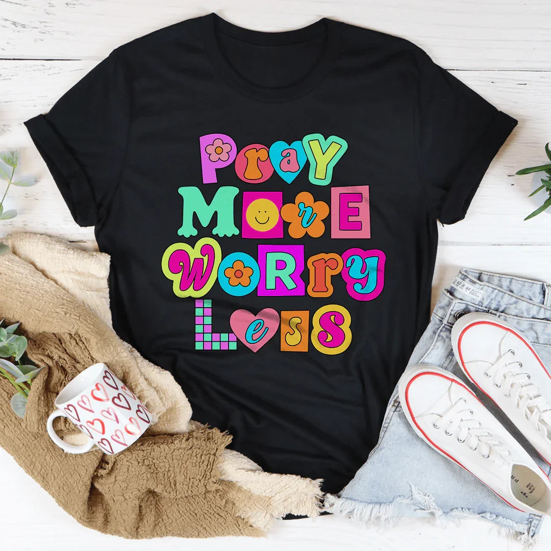 Pray More Worry Less Tee product image 3