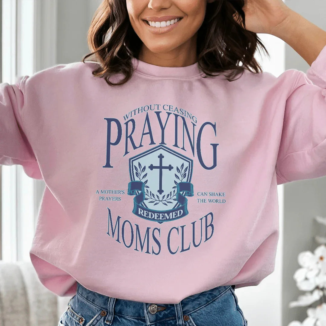 Praying Moms Club Sweatshirt product image 1