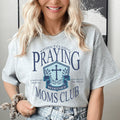 Praying Moms Club Tee product image 1