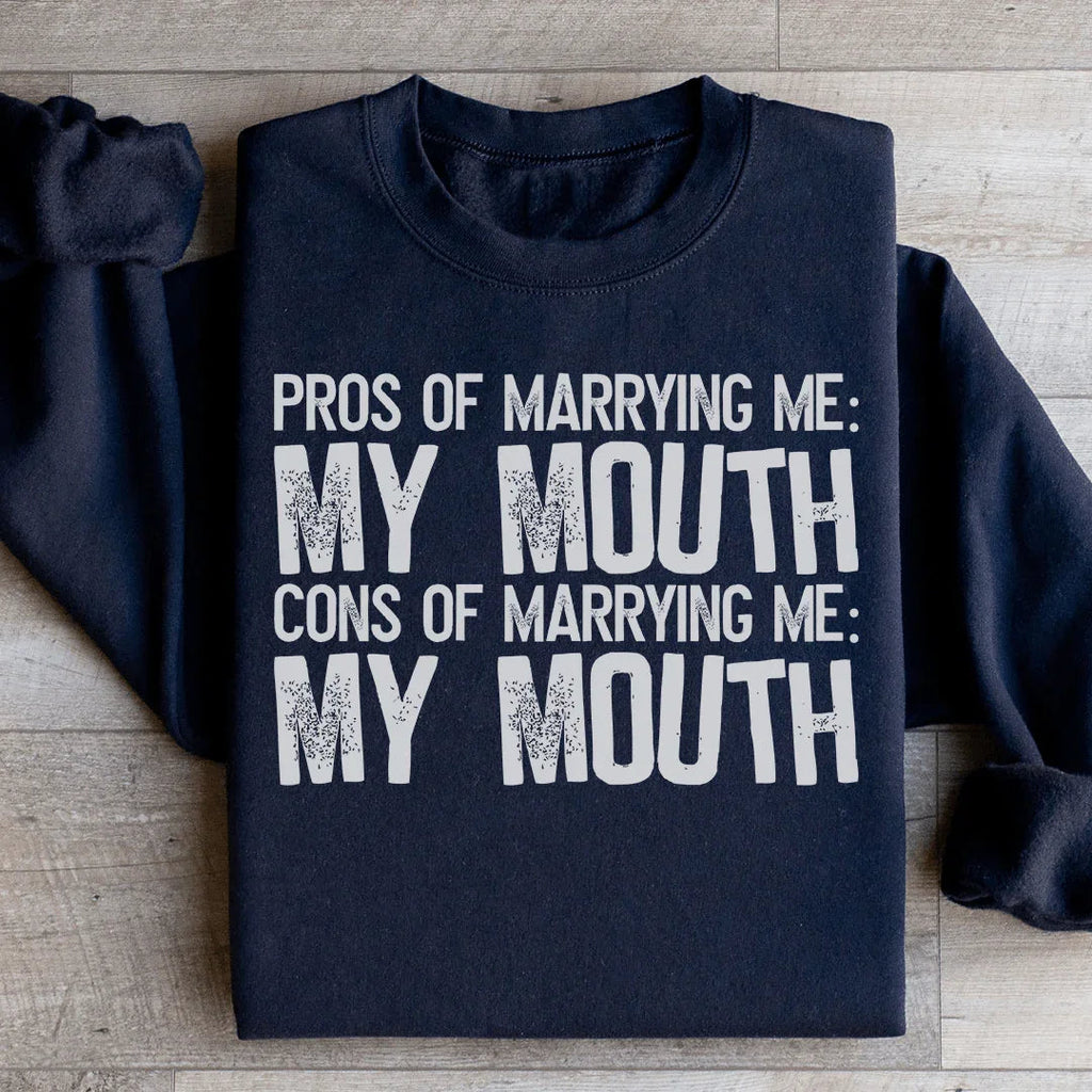 Pros Of Marrying Me Sweatshirt product image 3