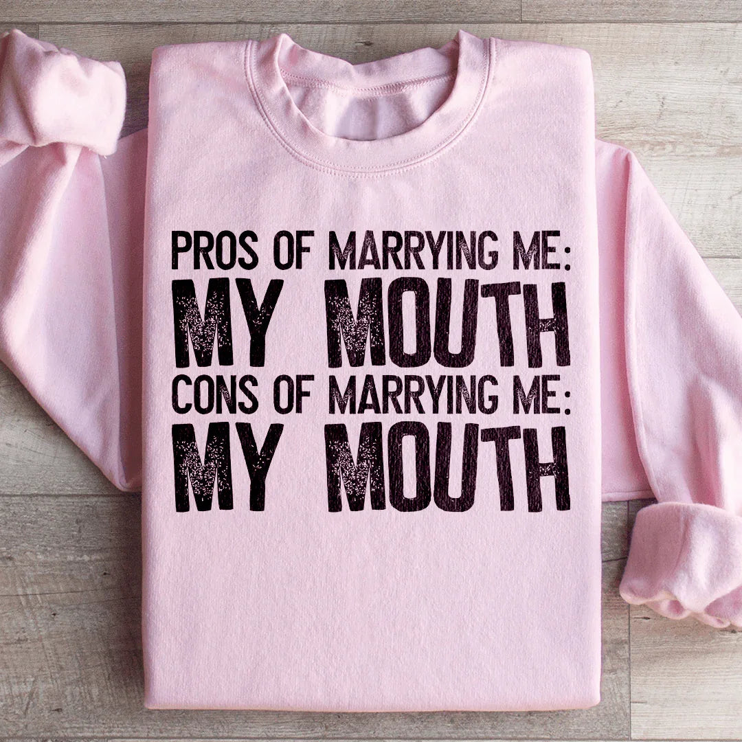 Pros Of Marrying Me Sweatshirt product image 4