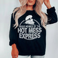 Proud Member Of The Hot Mess Express Sweatshirt product image 1