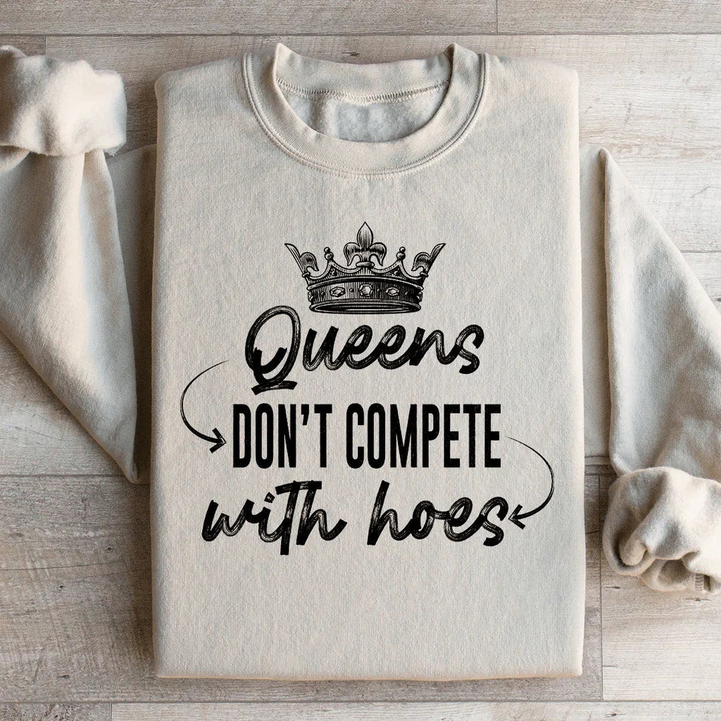 Queens Don't Compete Sweatshirt product image 1