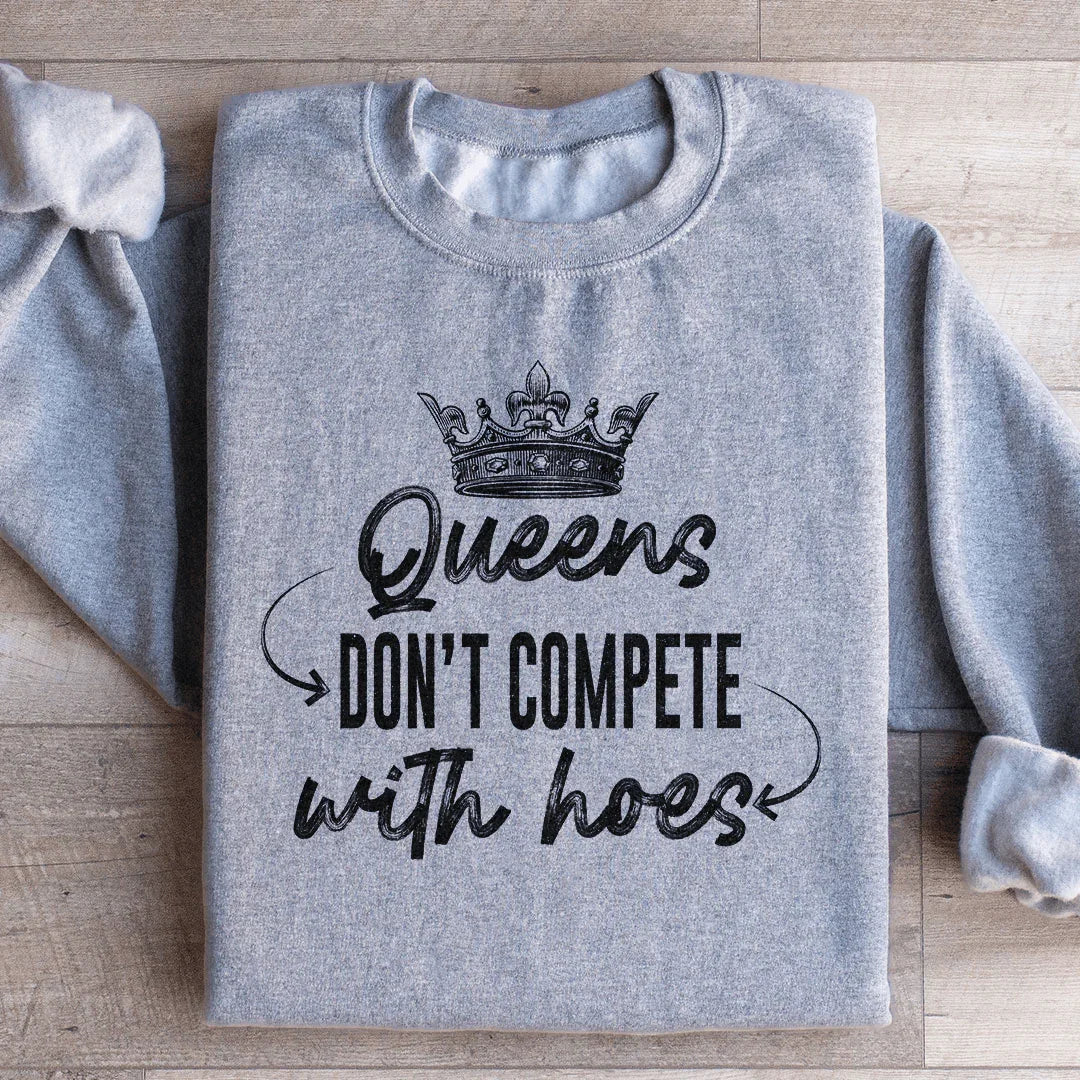 Queens Don't Compete Sweatshirt product image 2