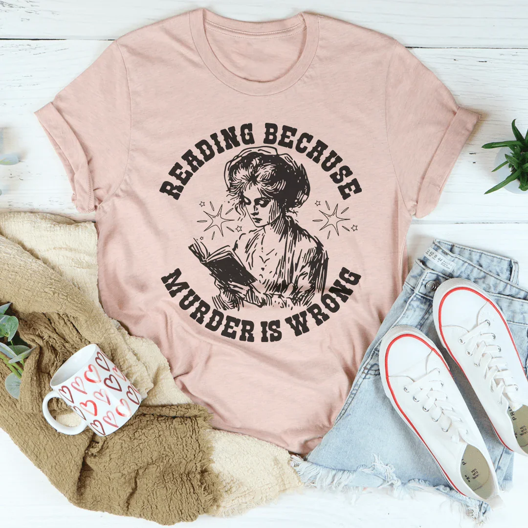 Reading Because Murder Is Wrong Tee product image 3