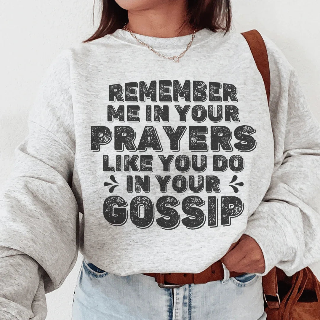 Remember Me In Your Prayers Sweatshirt product image 1