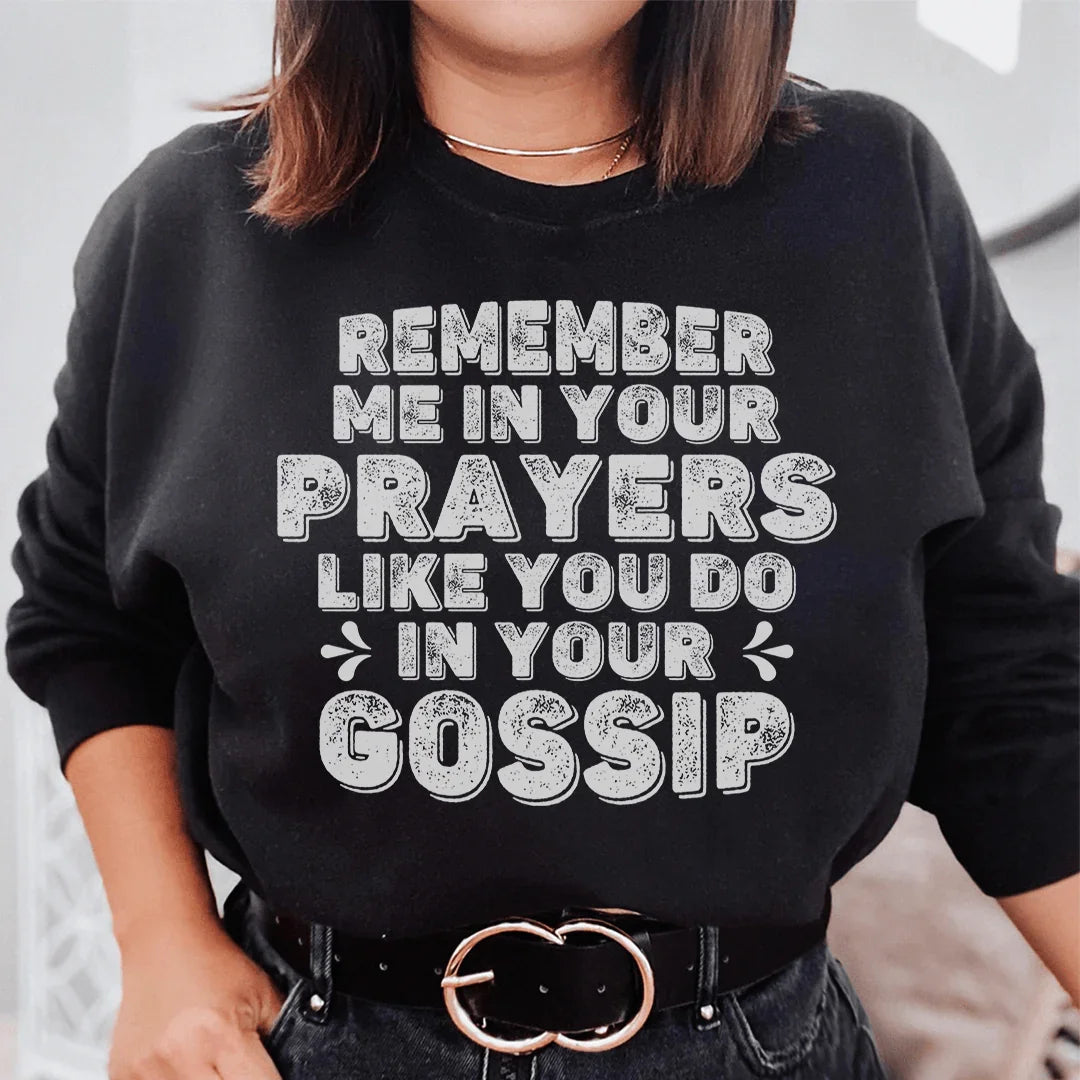 Remember Me In Your Prayers Sweatshirt product image 2