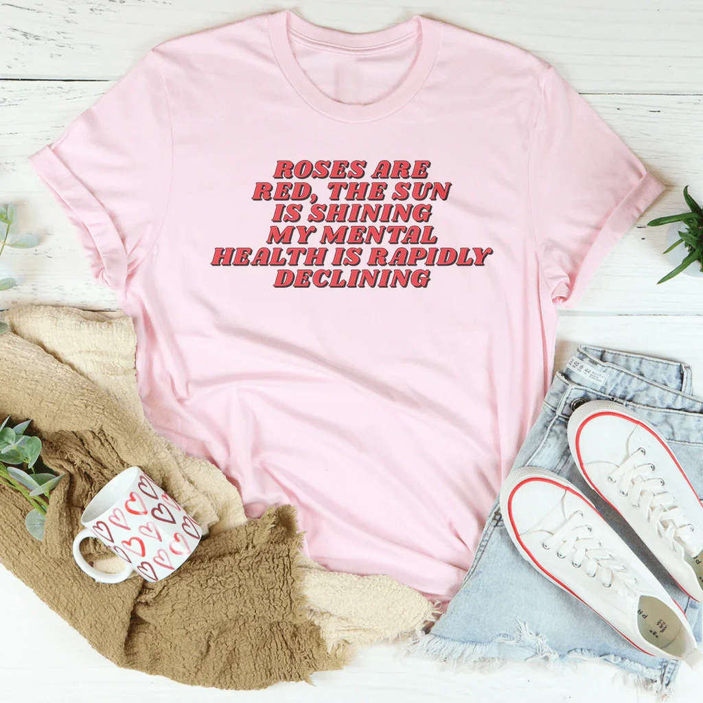 Roses Are Red The Sun Is Shining My Mental Health Is product image 2