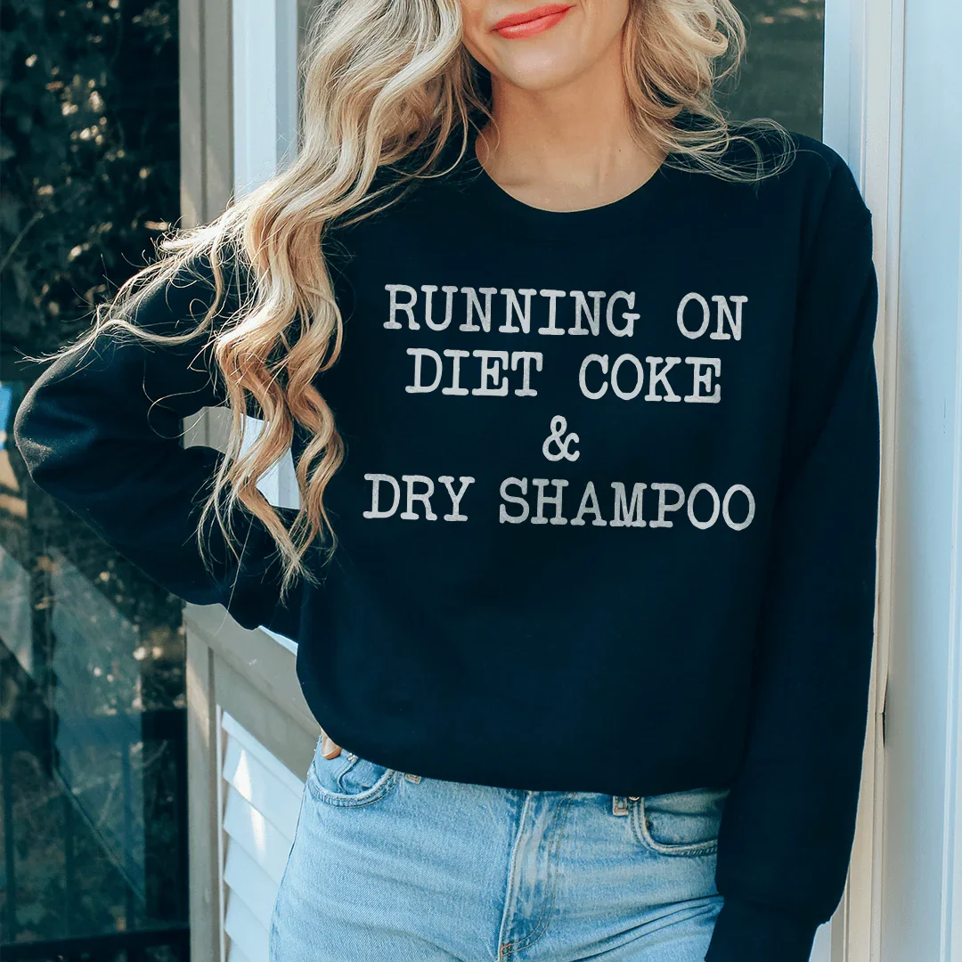 Running On Diet Coke & Dry Shampoo Tee product image 3
