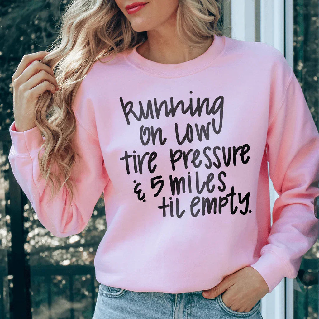 Running On Low Tire Pressure & 5 Miles Till Empty Tee product image 1