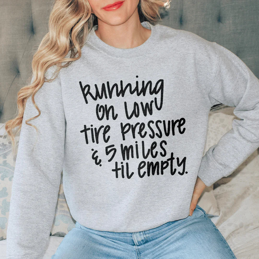 Running On Low Tire Pressure & 5 Miles Till Empty Tee product image 2