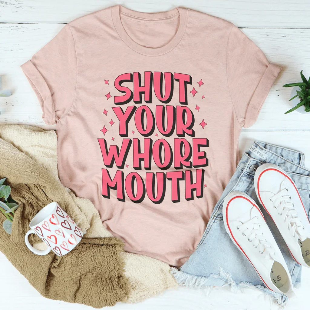 Shut Your Whore Mouth Tee product image 4