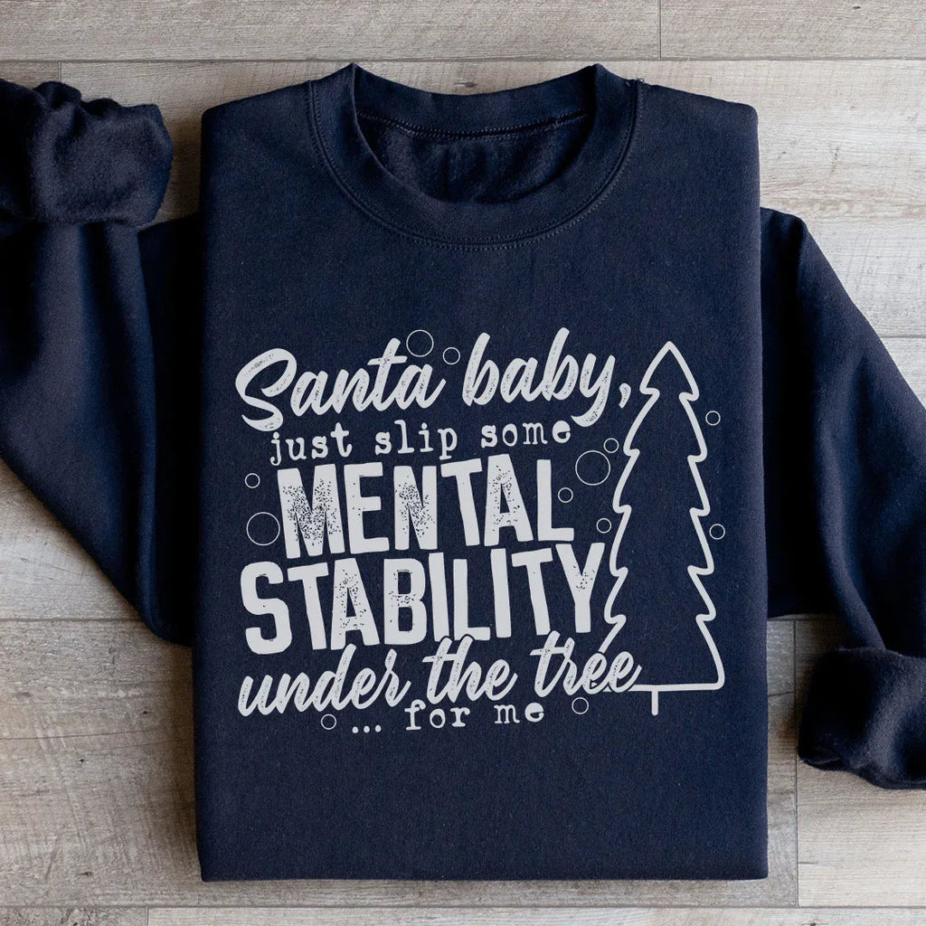 Santa Put Some Mental Stability Under The Tree For Me product image 2