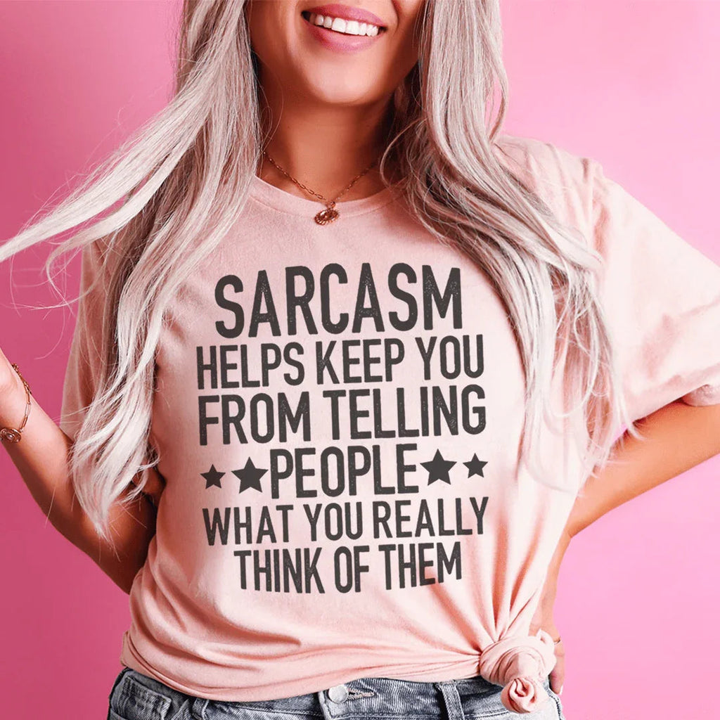 Sarcasm Helps Keep You From Telling People What Really product image 1