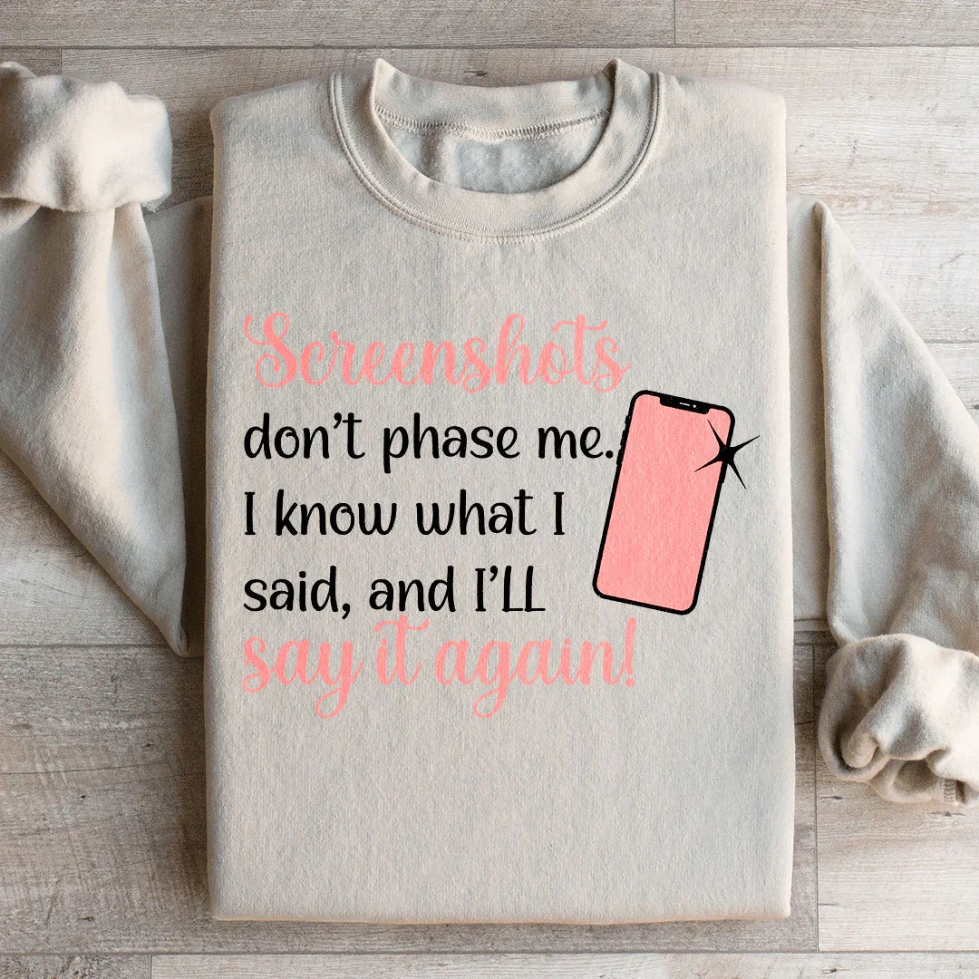 Screenshots Don't Phase Me Sweatshirt product image 4