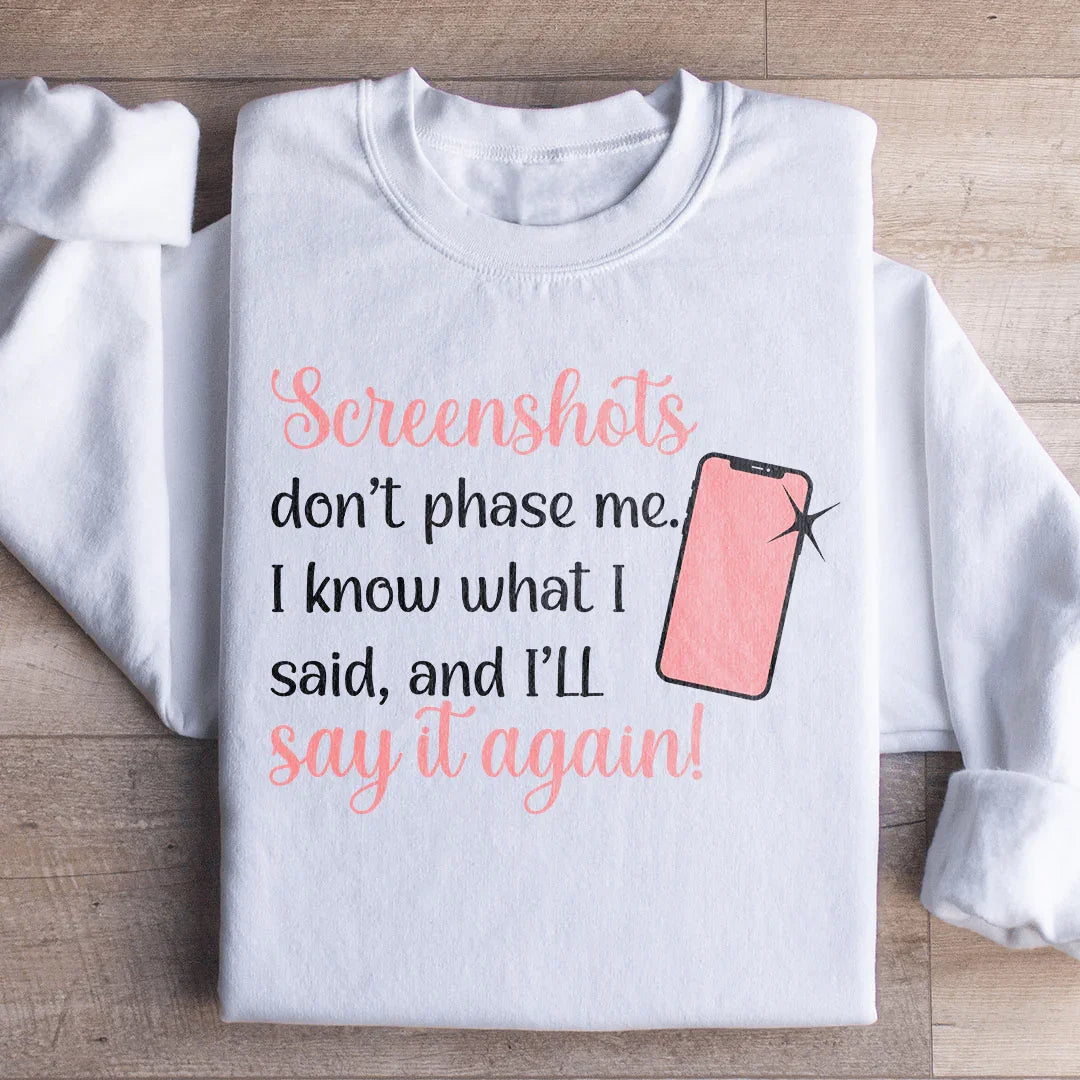 Screenshots Don't Phase Me Sweatshirt product image 2