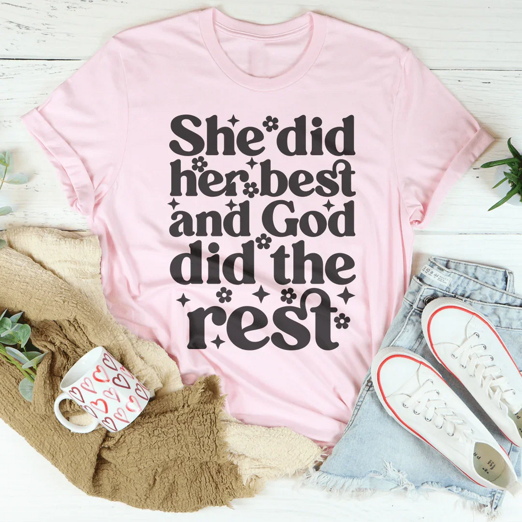 Encouraging Faith Quote T-Shirt – "She Did Her Best And God product image 4
