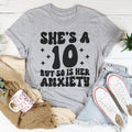 She's A 10 But So Is Her Anxiety Tee product image 1
