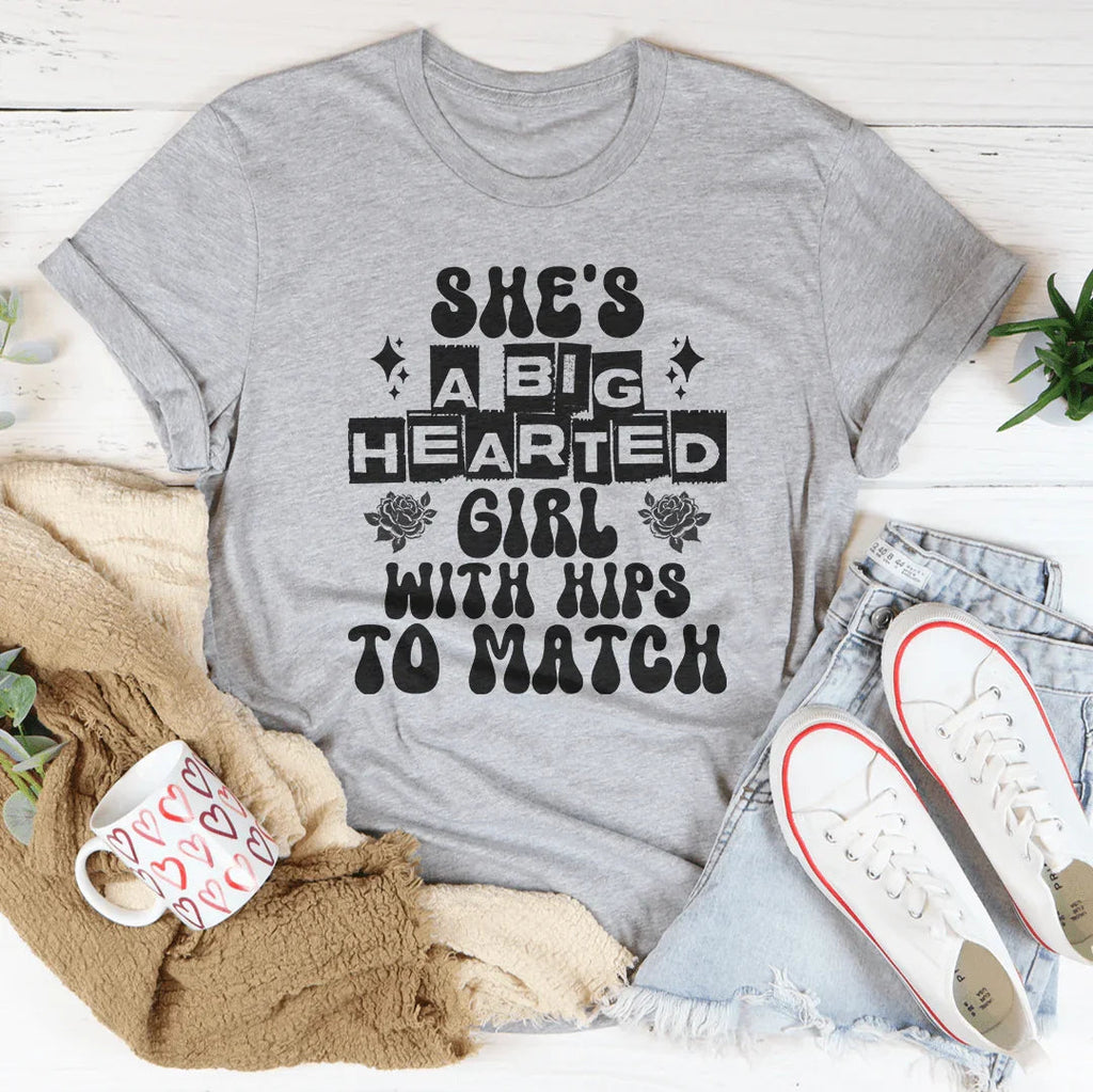 She's a big hearted girl with hips to match Tee product image 4
