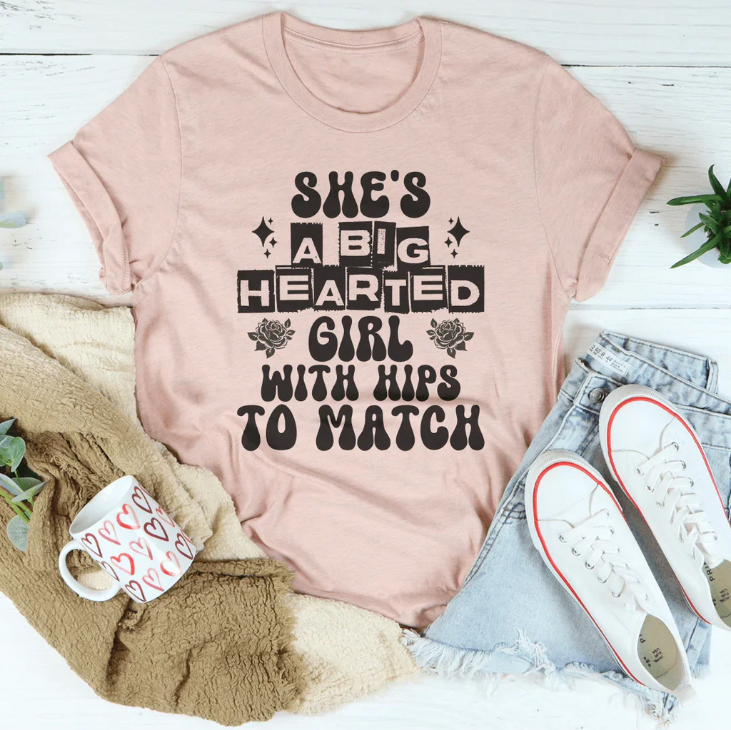 She's a big hearted girl with hips to match Tee product image 1