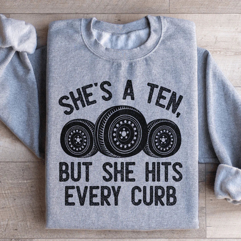 Viral Relatable Driving Humor Sweatshirt – "She's A Ten product image 3