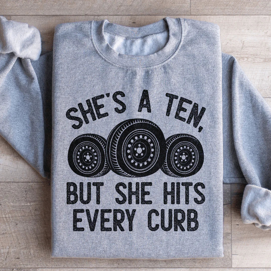 Viral Relatable Driving Humor Sweatshirt – "She's A Ten product image 3