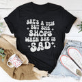 She's A Ten But She Shops When Is Sad Tee product image 1