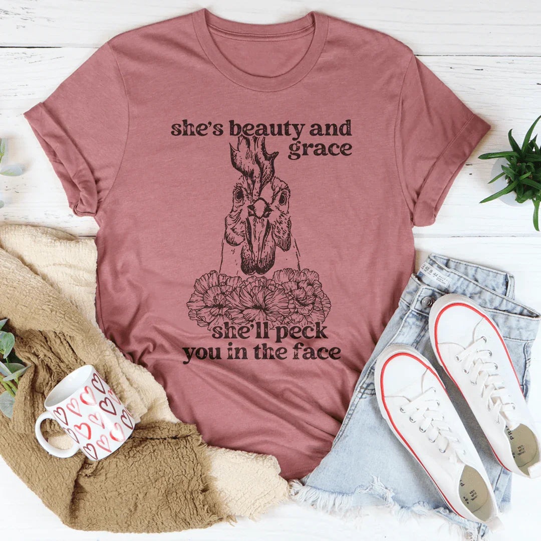 She's Beauty And Grace She'll Peck You In The Face Tee product image 2