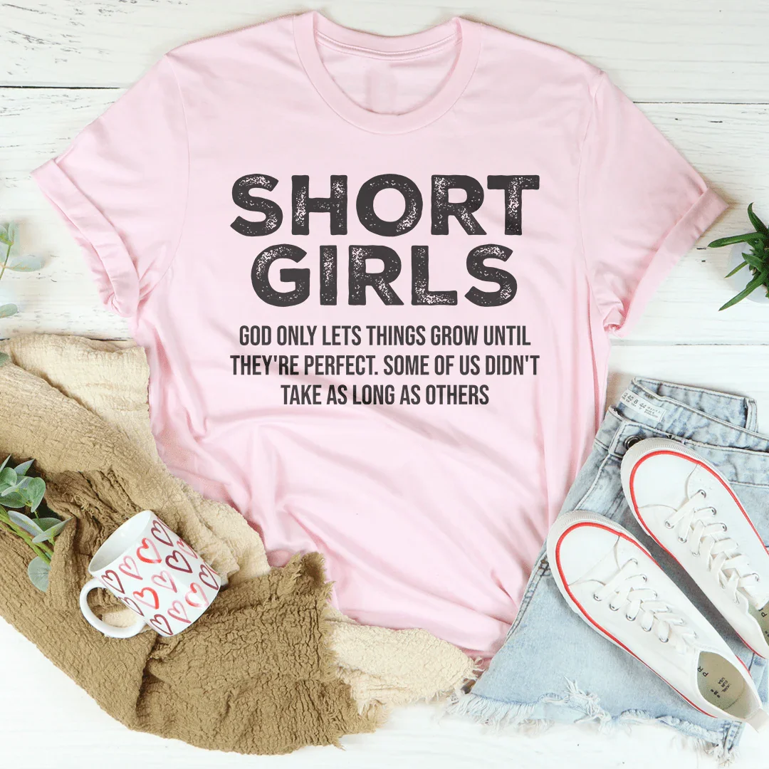 Petite Confidence Quote Top – "Short Girls God Only Lets product image 4