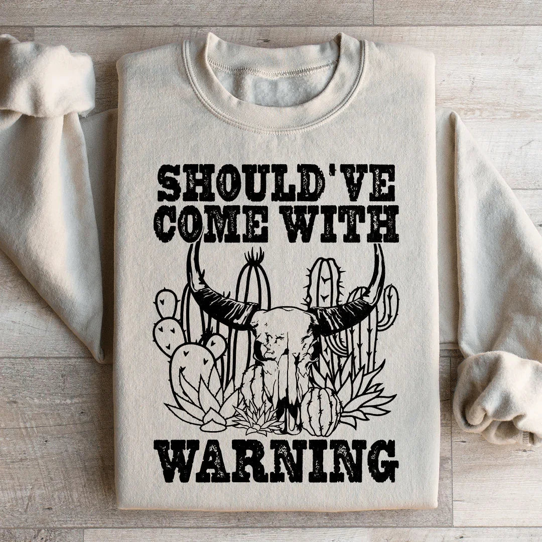 Should've Come With A Warning Sweatshirt product image 2