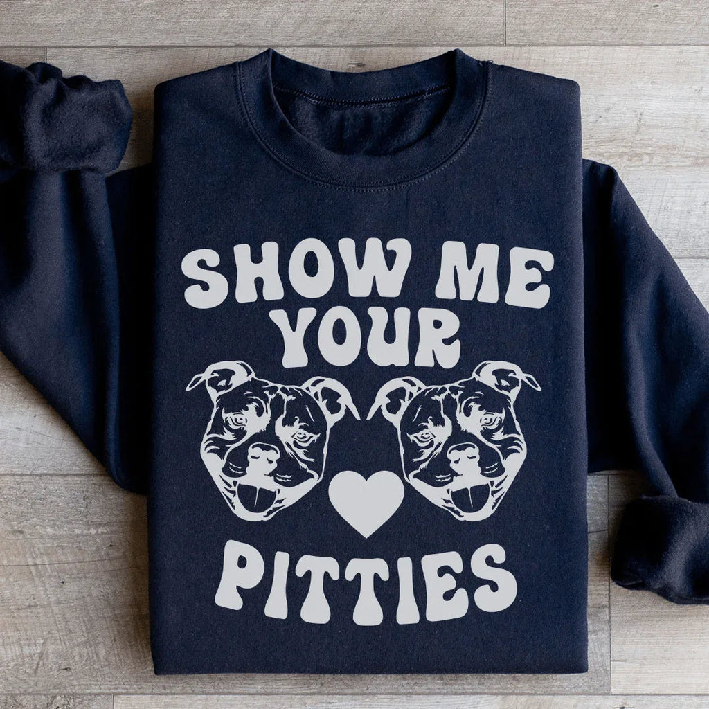 Show Me Your Pitties Sweatshirt product image 3
