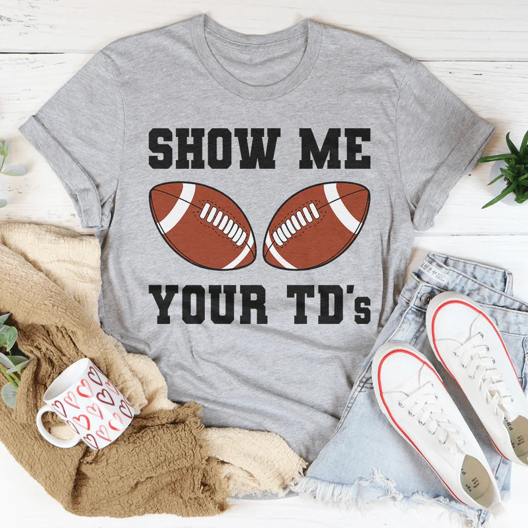 Show Me Your TD's Tee product image 2