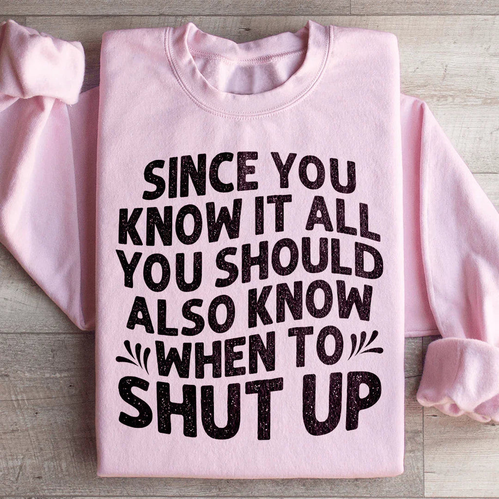 Since You Know It All Sweatshirt product image 1