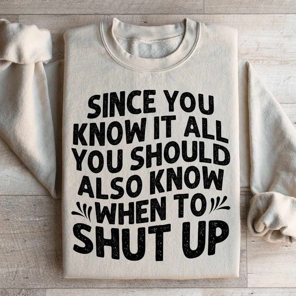 Since You Know It All Sweatshirt product image 2