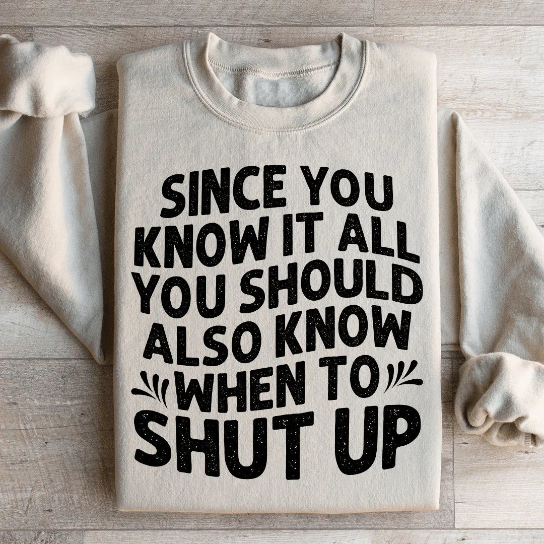 Since You Know It All Sweatshirt product image 2