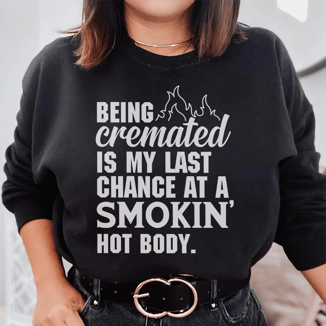 Smokin' Hot Body Tee Sweatshirt product image 1