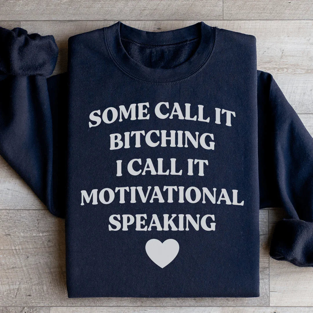 Some Call It Motivational Speaking Sweatshirt product image 2