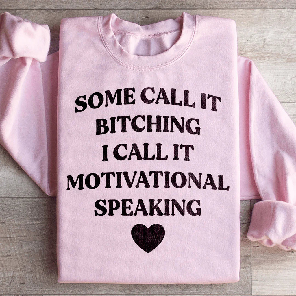 Some Call It Motivational Speaking Sweatshirt product image 3