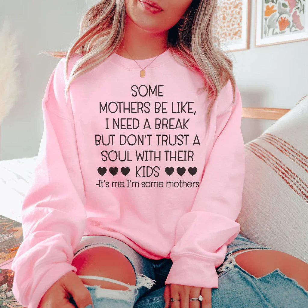 Some Mothers Be Like Sweatshirt product image 2