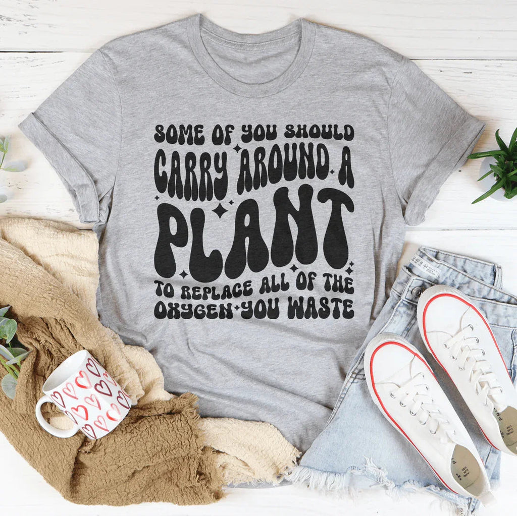 Some Of You Should Carry Around Tee product image 2