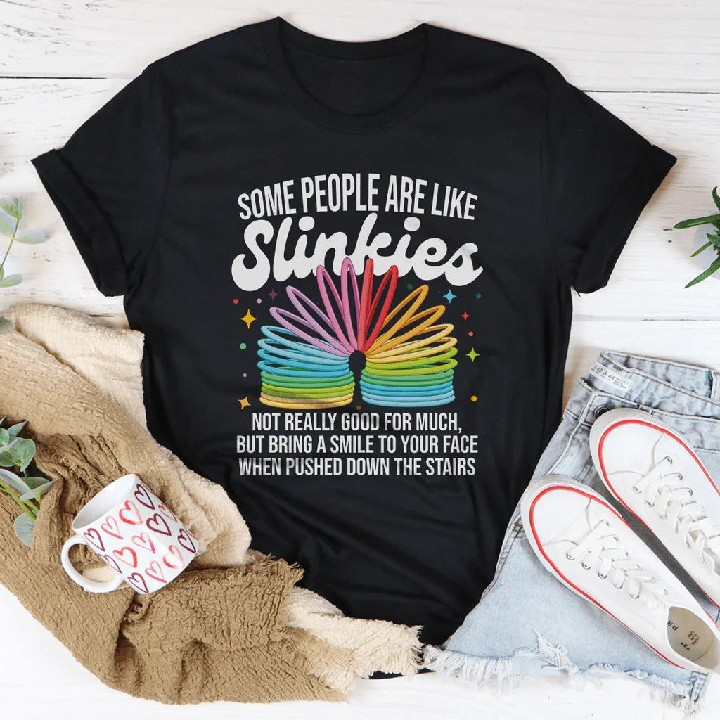 Some People Are Like Slinkies Tee product image 3