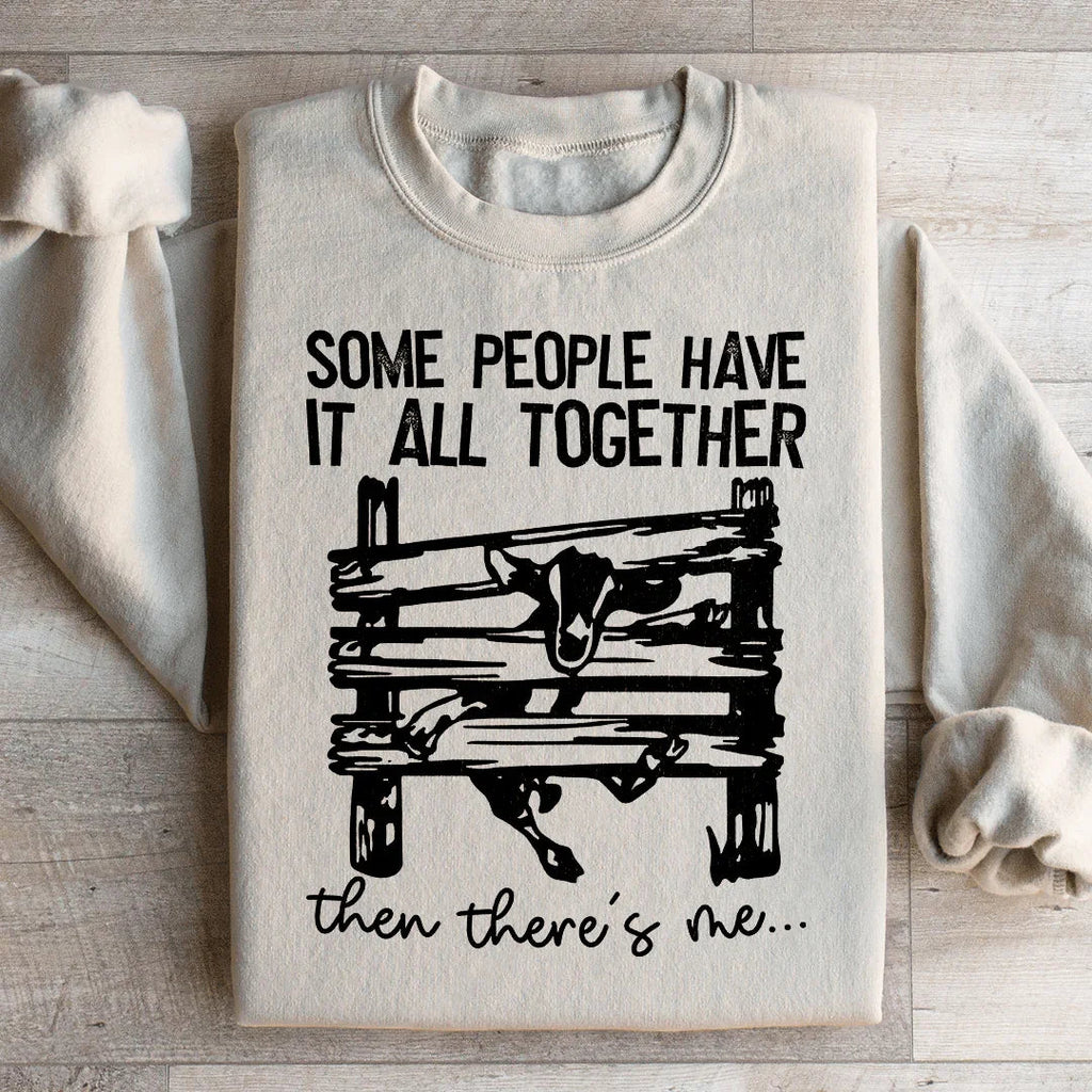Some People Have It All Together Sweatshirt product image 3