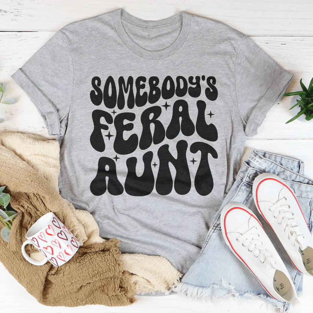 Wild & Sassy Aunt Graphic Top – "Somebody's Feral Funny Tee product image 3