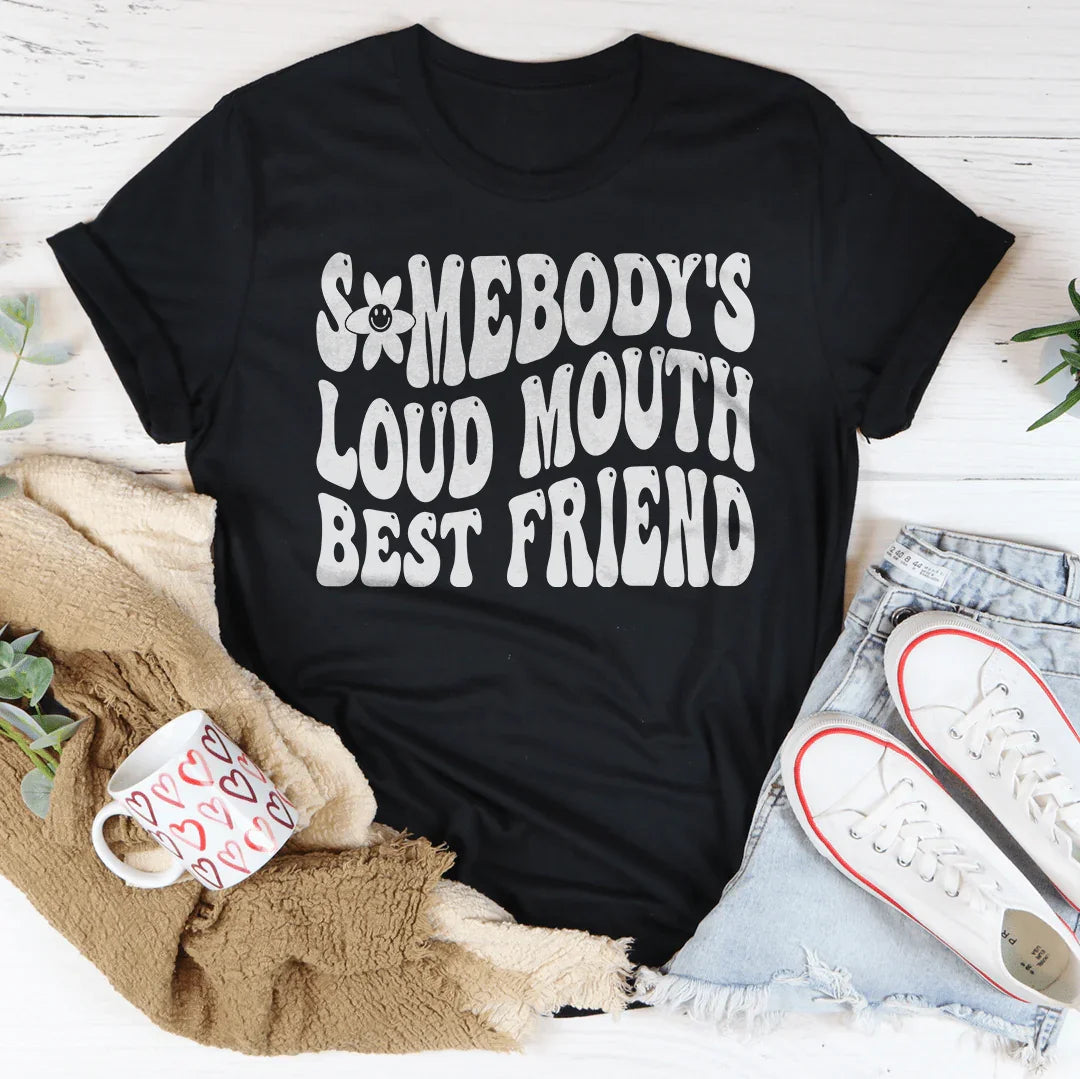 Somebody’s Loud Mouth Best Friend Tee product image 3