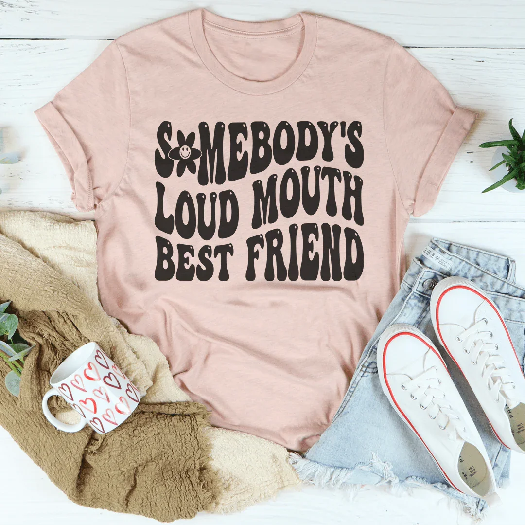 Somebody’s Loud Mouth Best Friend Tee product image 2