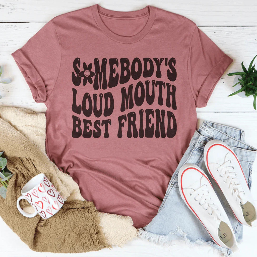 Somebody’s Loud Mouth Best Friend Tee product image 1