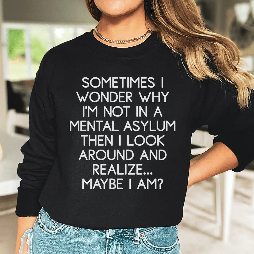 Sometimes I Wonder Sweatshirt product image 1