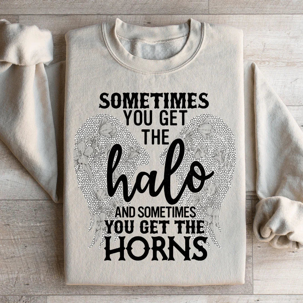 Sometimes You Get The Halo And Horns Sweatshirt product image 1