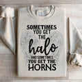Sometimes You Get The Halo And Horns Sweatshirt product image 1